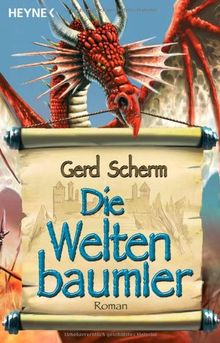 Die Weltenbaumler: Roman