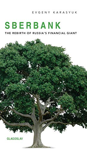 Sberbank: The Rebirth of Russia's Financial Giant