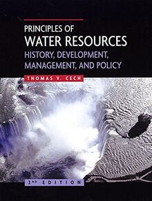Principles of Water Resources: History, Development, Management, and Policy