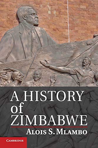 Mlambo, Alois S. A History Of Zimbabwe