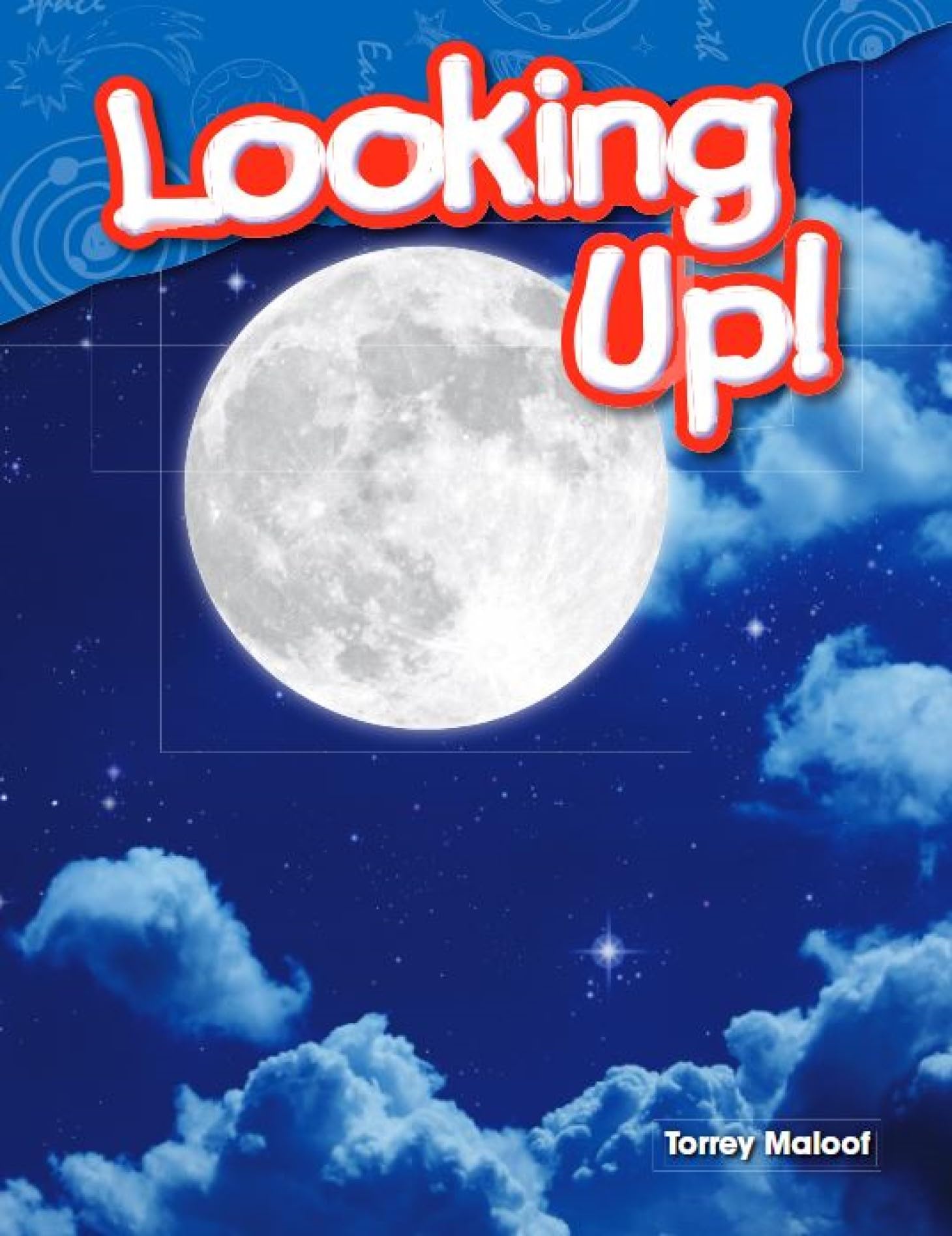Looking Up! (Earth and Space Science, Grades 1 - 2)
