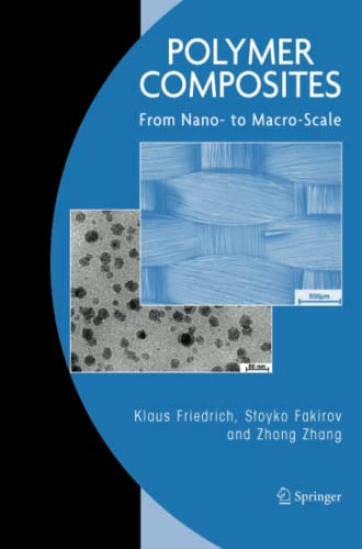 Polymer Composites: From Nano- to Macro-Scale