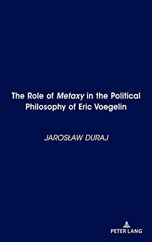 The Role of Metaxy in the Political Philosophy of Eric Voegelin