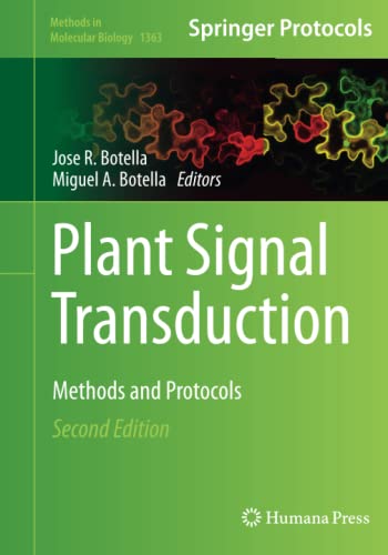 Plant Signal Transduction: Methods and Protocols (Methods in Molecular Biology, Band 1363)