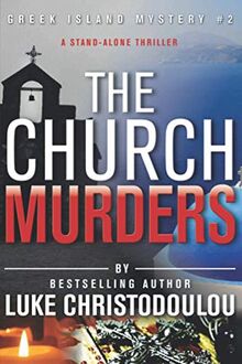 The Church Murders: Greek Island Mystery #2 (Greek Island Mysteries, Band 2)