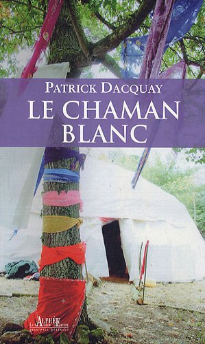 Le Chaman Blanc