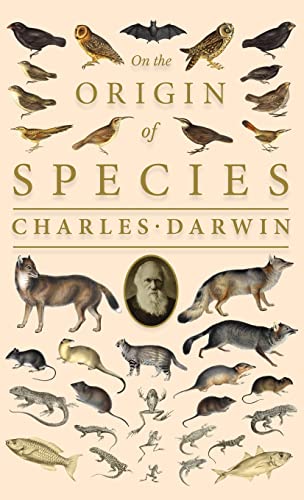 Charles Darwin On The Origin Of Species; Or; The Preservation Of The Favoured Races In The Struggle For Life