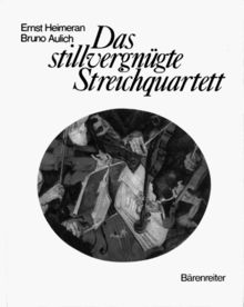 Das stillvergnügte Streichquartett