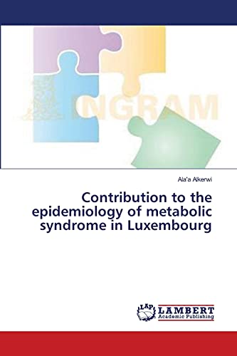 Contribution to the epidemiology of metabolic syndrome in Luxembourg
