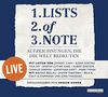 Lists of note - live: Aufzeichnungen, die die Welt bedeuten