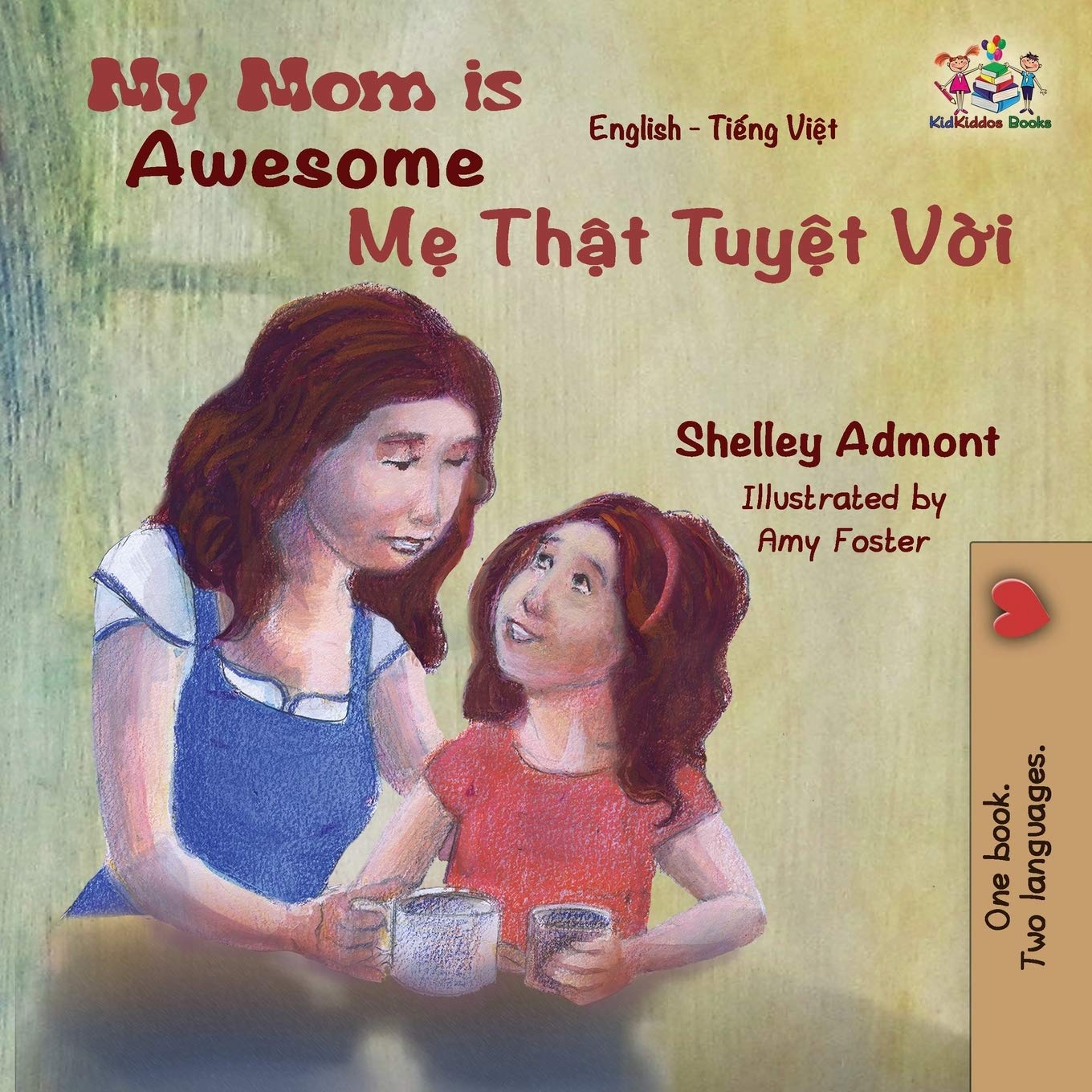 My Mom is Awesome: English Vietnamese (English Vietnamese Bilingual Collection, Band 11)