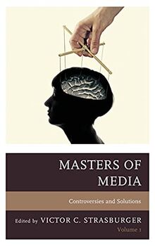 Masters of Media: Controversies and Solutions, Volume 1