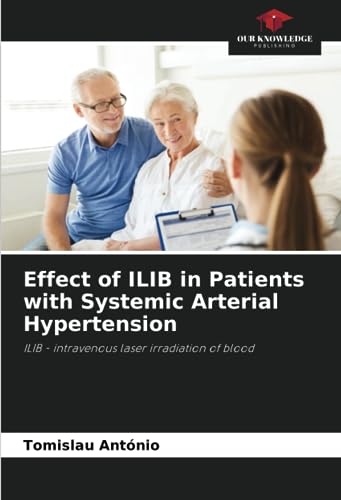Effect of ILIB in Patients with Systemic Arterial Hypertension: ILIB - intravenous laser irradiation of blood
