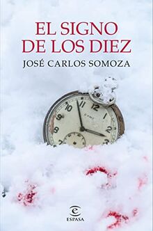 El signo de los diez (ESPASA NARRATIVA)