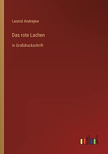 Das rote Lachen: in Großdruckschrift