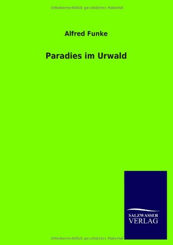 Paradies im Urwald