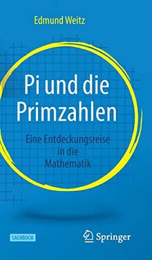 Pi und die Primzahlen: Eine Entdeckungsreise in die Mathematik