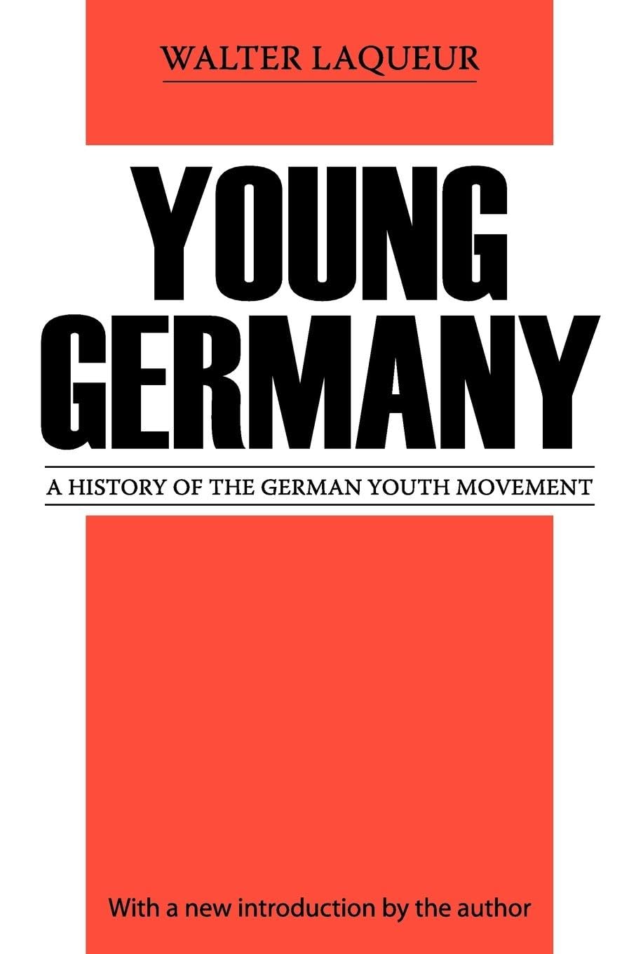 Young Germany: History of the German Youth Movement (Social Science Classics)