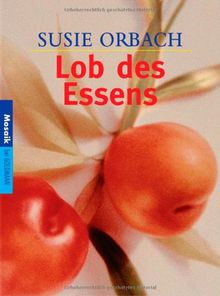 Lob des Essens