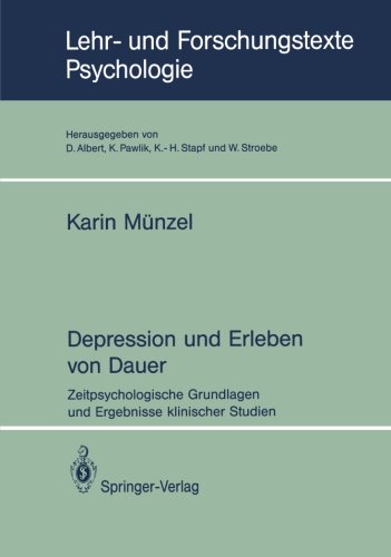 Depression und Erleben von Dauer: Zeitpsychologische Grundlagen und Ergebnisse klinischer Studien (Lehr- und Forschungstexte Psychologie) (German Edition)