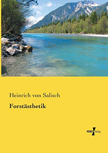 Salisch, Heinrich von Forstästhetik