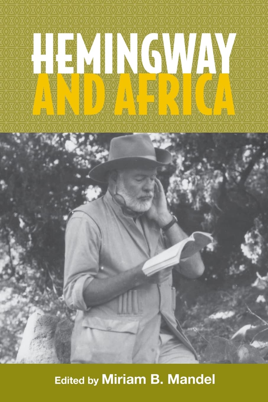 Hemingway and Africa (Studies in American Literature and Culture)