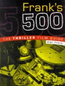 Frank's 500: The Thriller Film Guide