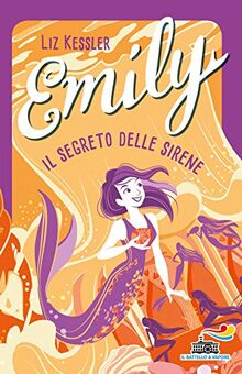 Emily. Il Segreto Delle Sirene