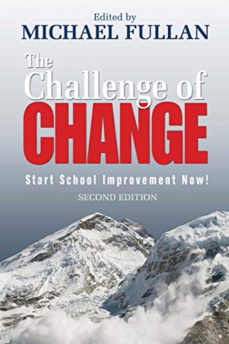 Michael Fullan The Challenge Of Change, Start School Improvement Now!