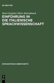 Einführung in die italienische Sprachwissenschaft (Romanistische Arbeitshefte)