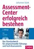 Assessment-Center erfolgreich bestehen: Das Standardwerk für anspruchsvolle Führungs- und Fach-Assessments, mit CD-ROM
