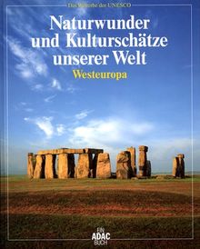 Naturwunder und Kulturschätze unserer Welt, Westeuropa