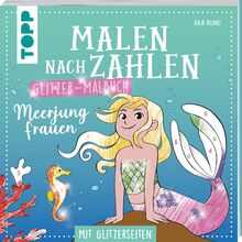 Malen nach Zahlen Glitzer-Malbuch Meerjungfrauen: Mit Glitzerseiten