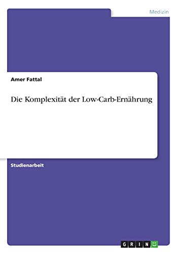 Die Komplexität der Low-Carb-Ernährung
