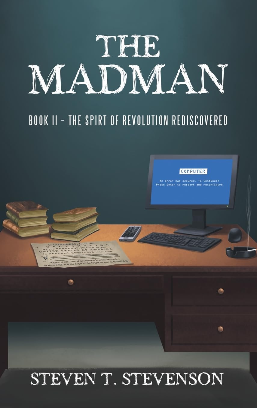 The Madman: Book II – The Spirt of Revolution Rediscovered