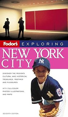 Fodor's Exploring New York City, 6th Edition (Exploring Guides, Band 6)