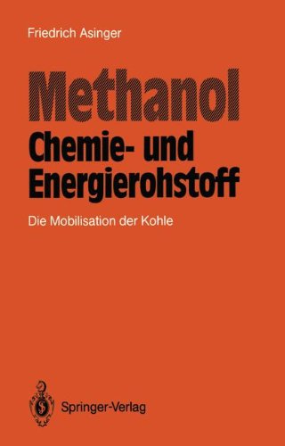 Methanol - Chemie- und Eneigierohstoff: Die Mobilisation der Kohle