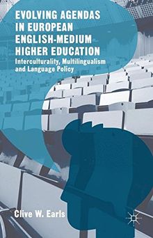 Evolving Agendas in European English-Medium Higher Education: Interculturality, Multilingualism and Language Policy