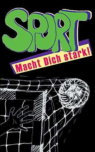 Sport: Macht Dich stark!