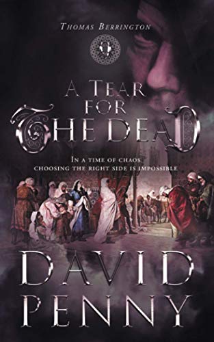 A Tear for the Dead (Thomas Berrington Historical Mystery, Band 9)
