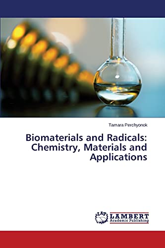 Biomaterials and Radicals: Chemistry, Materials and Applications