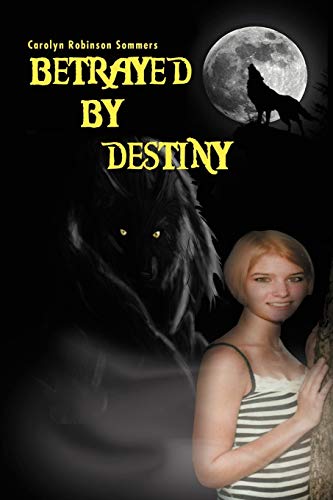 Betrayed By Destiny