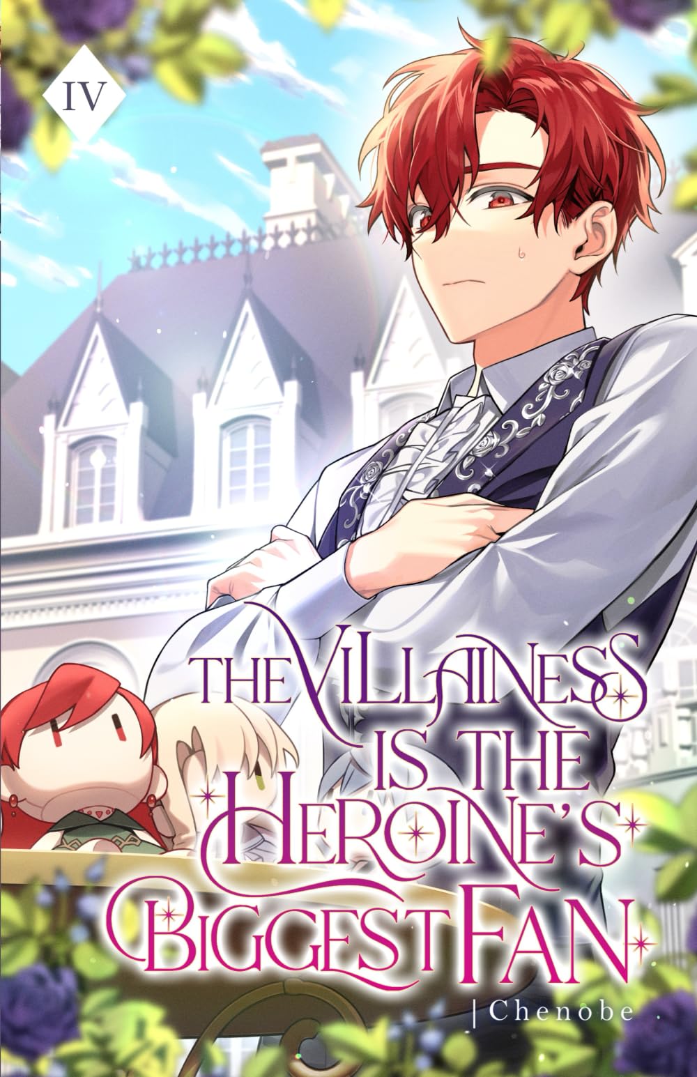 The Villainess is the Heroine's Biggest Fan: Volume IV (Light Novel)