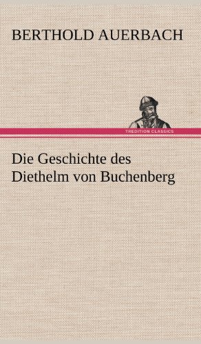 Die Geschichte des Diethelm von Buchenberg