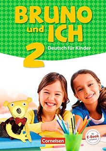 Bruno und ich: Band 2 - Schülerbuch mit Audios online