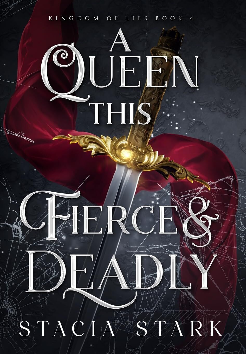 Stacia Stark A Queen This Fierce And Deadly