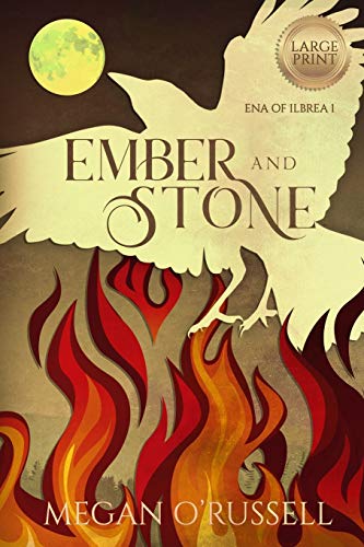 Ember and Stone (Ena of Ilbrea, Band 1)