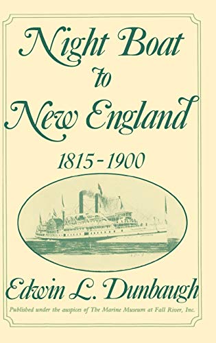 Night Boat to New England, 1815-1900 (Contributions in Economics & Economic History)