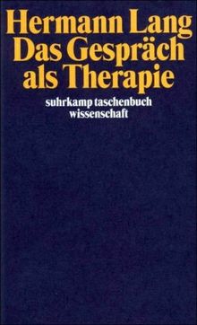 Das Gespräch als Therapie (suhrkamp taschenbuch wissenschaft)