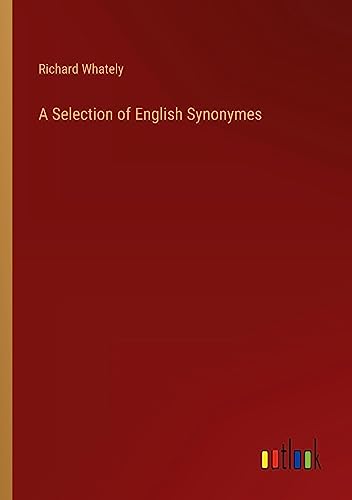 A Selection of English Synonymes